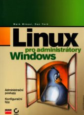 kniha Linux pro administrátory Windows, CPress 2004