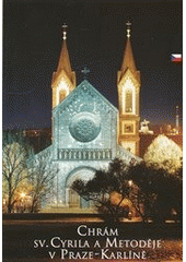 kniha Chrám sv. Cyrila a Metoděje v Praze-Karlíně, Karmelitánské nakladatelství 2007