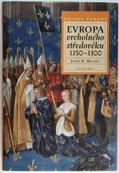 kniha Evropa vrcholného středověku 1150-1300, Vyšehrad 2008
