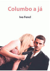 kniha Columbo a já, Epika 2021