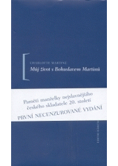 kniha Můj život s Bohuslavem Martinů, Editio Bärenreiter 2003