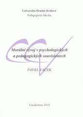kniha Morální vývoj v psychologických a pedagogických souvislostech, Gaudeamus 2010
