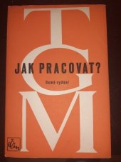 kniha Jak pracovat? přednášky z roku 1898, Čin 1947