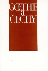 kniha Goethe a Čechy 1785-1832 : katalog výstavy, Výmar, Cheb, Karlovy Vary, Mariánské Lázně, Praha, březen - říjen 1964, Památník národního písemnictví 1964