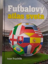 kniha Futbalový atlas sveta, Ottovo nakladatelství 2015