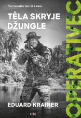 kniha Operativec Těla skryje džungle, Jota 2025