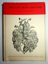 kniha Trestní právo hmotné platné v zemi české a moravskoslezské (část obecná i zvláštní), Melantrich 1935