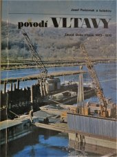 kniha Povodí Vltavy. Díl 4, - závod Dolní Vltava 1969-1970, ČTK-Pressfoto 1973