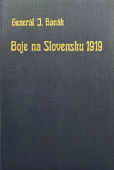 kniha Druhá pěší brigáda v bojích na Slovensku v r. 1919, vlastním nákladem 1934
