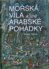 kniha Mořská víla a jiné arabské pohádky, Delta 1995