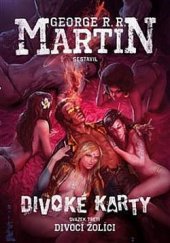 kniha Divoké karty 3. - Divocí žolíci, Argo 2017