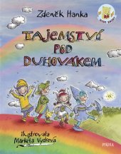 kniha Tajemství pod Duhovákem, Pikola 2018