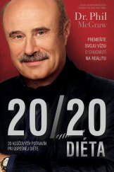 kniha 20 20 Diéta Premeňte svoju víziu o chudnutí na realitu, Vydavatelstvo Tatran 2017
