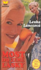 kniha Most do Země lásky, Víkend  1999