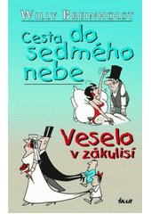 kniha Cesta do sedmého nebe Veselo v zákulisí, Ikar 2007