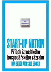 kniha Start-up nation příběh izraelského hospodářského zázraku, Aligier 2011