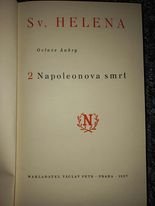 kniha Sv. Helena. [Sv.] 2, - Napoleonova smrt, Václav Petr 1937