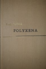 kniha Polyxena román, Družstvo Morav. Kola spisovatelů 1948