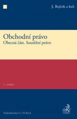 kniha Obchodní právo Obecná část. Soutěžní právo, C. H. Beck 2014