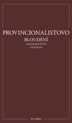 kniha Provincionalistovo bloudění akademickými chodbami, Přestupní stanice 2021