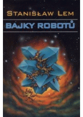 kniha Bajky robotů, Laser 2002