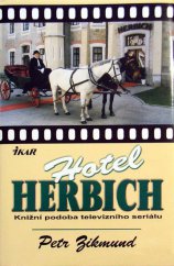 kniha Hotel Herbich knižní podoba televizního seriálu, Ikar 2000