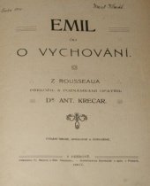 kniha Emil, čili, O vychování, Fr. Bayer a Boh. Smutný 1907