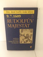 kniha 9.7.1609 - Rudolfův Majestát světla a stíny náboženské svobody, Havran 2009