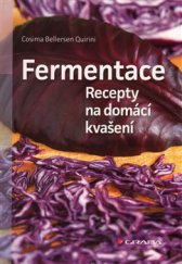 kniha Fermentace Recepty na domácí kvašení, Grada 2015