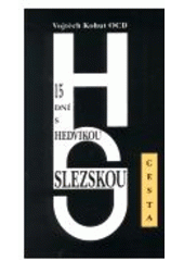 kniha 15 dní s Hedvikou Slezskou, Cesta 2001