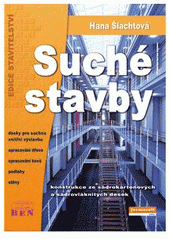 kniha Suché stavby konstrukce ze sádrokartonových a sádrovláknitých desek, BEN - technická literatura 2005