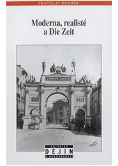 kniha Moderna, realisté a Die Zeit, Nakladatelství Lidové noviny 2012