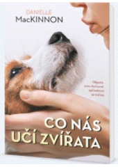 kniha Co nás učí zvířata objevte svou duchovní spřízněnost se zvířaty, Omega 2018