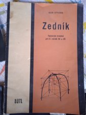 kniha Zedník Techn. kreslení pro 3. roč. odb. učilišť a učňovských škol učeb. oboru zedník, SNTL 1966