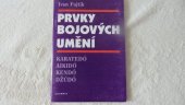 kniha Prvky bojových umění karatedó, aikidó, kendó, džúdó, Olympia 1999