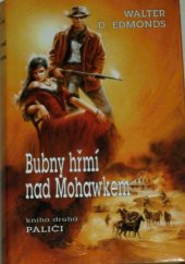 kniha Bubny hřmí nad Mohawkem. II. díl, - Paliči, Návrat 2001