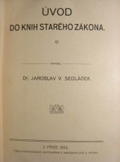 kniha Úvod do knih Starého zákona, Cyrilo-Methodějská knihtiskárna a nakladatelství V. Kotrba 1904