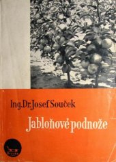 kniha Jabloňové podnože v novodobém ovocnictví, Brázda 1946