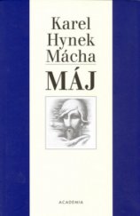 kniha Karel Hynek Mácha, Máj premiéra ve Viole 30.4.2003 : Viola - jubilejní 40. sezóna, Academia 2003
