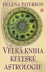 kniha Velká kniha keltské astrologie, Alpress 2009