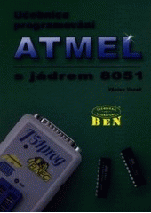 kniha Učebnice programování Atmel s jádrem 8051, BEN - technická literatura 2001