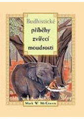 kniha Budhistické [sic] příběhy zvířecí moudrosti, Talpress 2004