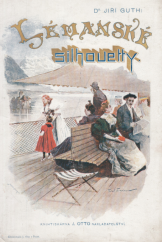 kniha Lémanské silhouetty, Jan Otto, Praha 1893