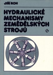 kniha Hydraulické mechanismy zemědělských strojů, SZN 1989