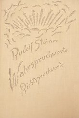 kniha WAHRSPRUCHWORTE - RICHTSPRUCHWORTE, Philosophisch Anthroposophischer Verlag am Goetheanum Dornach 1935