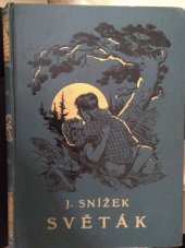 kniha Světák Díl I, - Zmařené naděje - Román z ovzduší pražských midinetek., Jul. Albert 1929