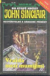 kniha Vražda mezi mumiemi neuvěřitelné a záhadné příběhy Jasona Darka, MOBA 2000