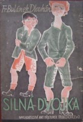 kniha Silná dvojka, Antonín Dědourek 1944