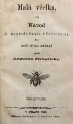 kniha Malá včelka, čili, Návod k moudrému včelaření pro naši milou mládež, Bedřich Stýblo 1865