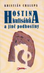 kniha Hostina kulisáků a jiné podhostiny, Jota 2002